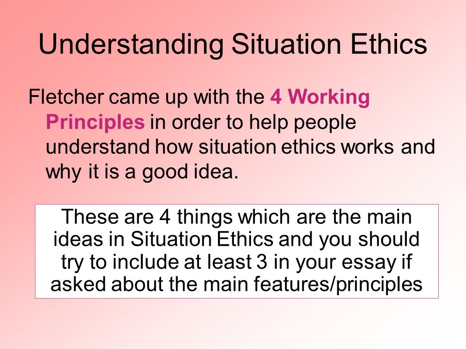 Outline The Key Features Of Situation Ethics Essay – 807068